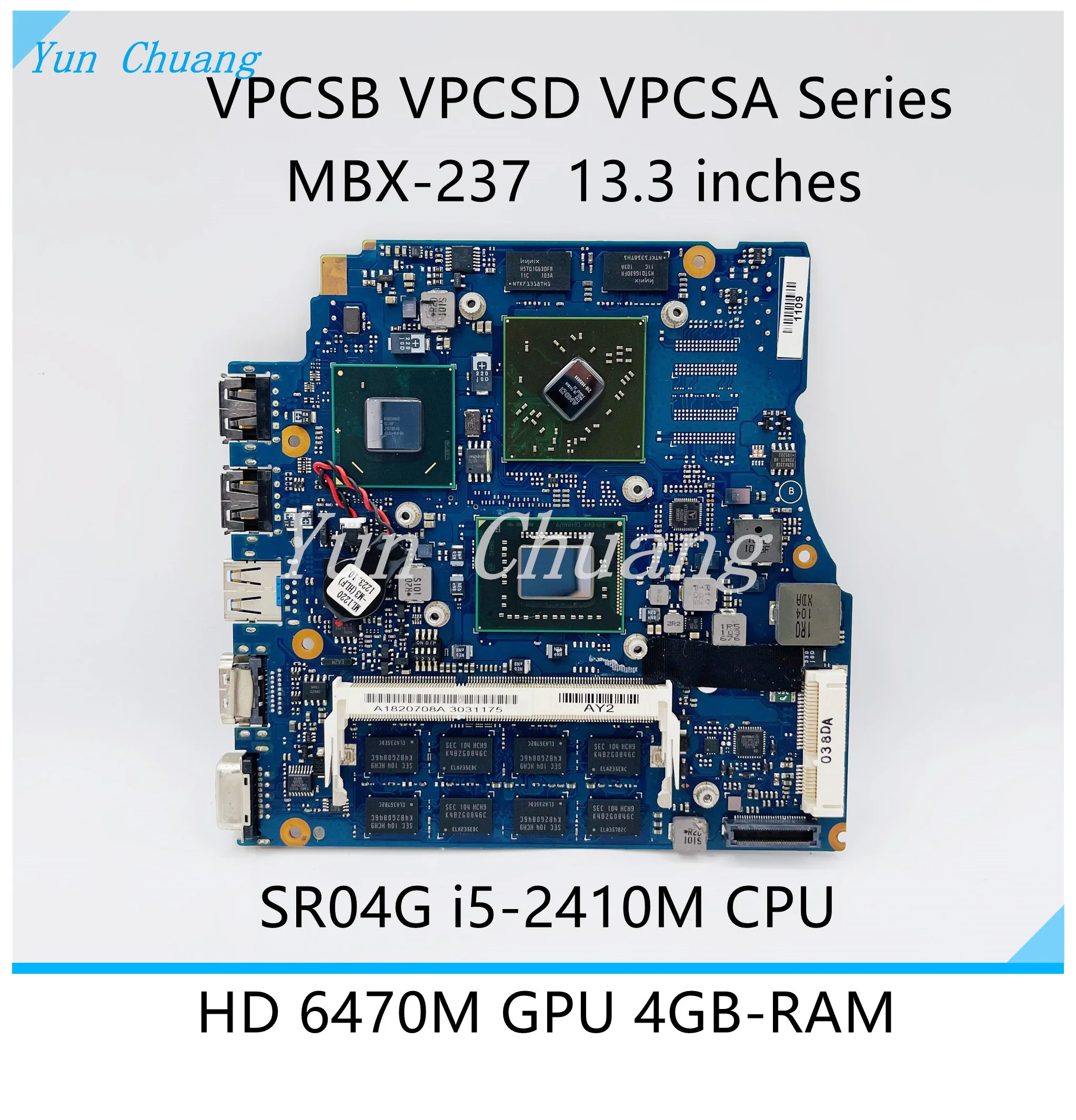 A1820705A A1820708A MBX-237 For SONY VPCSB VPCSD VPCSA 13.3 inches Laptop Motherboard i5-2410M CPU HD 6470M 4GB RAM 100% Tested |