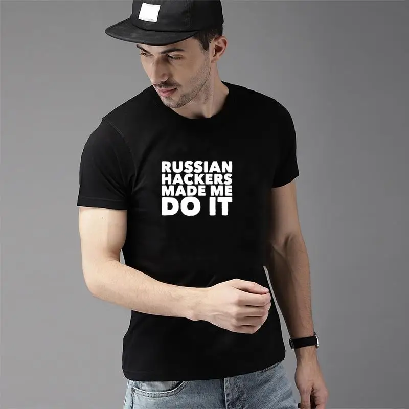 

personalized Russian Hackers Made Me Do It t shirt s-81xl Humor clothes men streetwear women t-shirts