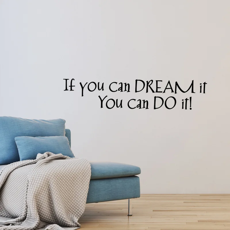 If you can dream it. You do it Wall Sticker Living room for home decoration Mural English inspirational stickers wallpaper | Дом и сад