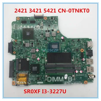 

For INSPIRON 2421 3421 5421 laptop motherboard CN-0TNKT0 0TNKT0 TNKT0 12204-1 With SR0XF I3-3227U CPU GT620M T100% working well