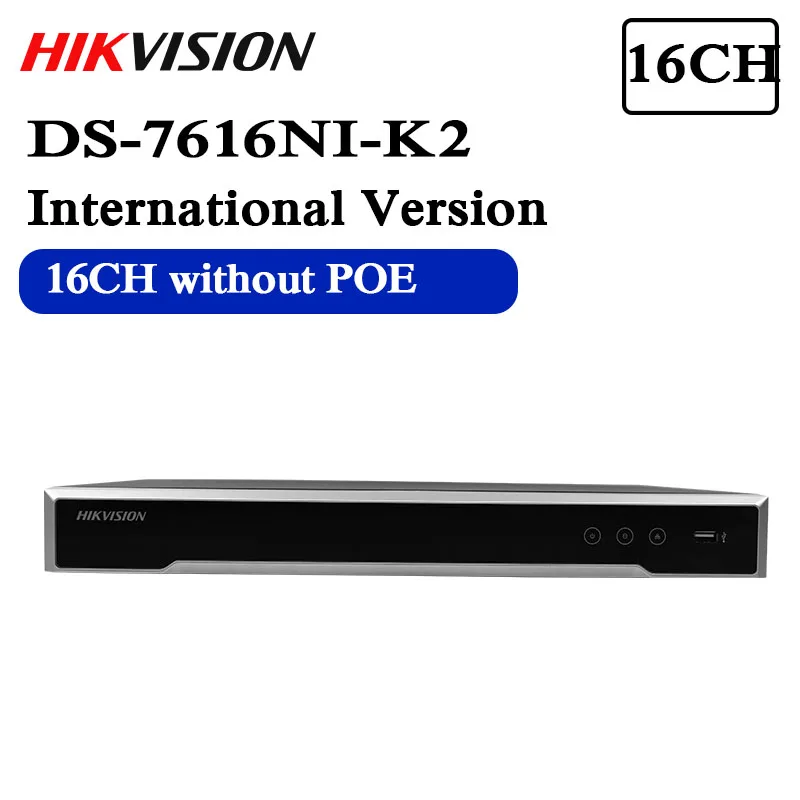 

Free shipping hikvision DS-7616NI-K2 English version Embedded 4K H.265, 2SATA NVR non POE ,up to 8MP camera