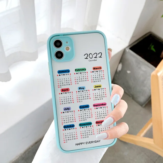 Happy Everyday 2022 Calendar Phone Case for iPhone 6s 7 8 Plus SE2020 X XR XS MAX 12 11 Pro Max Hard Matte Shockproof Back Cover mint 2022