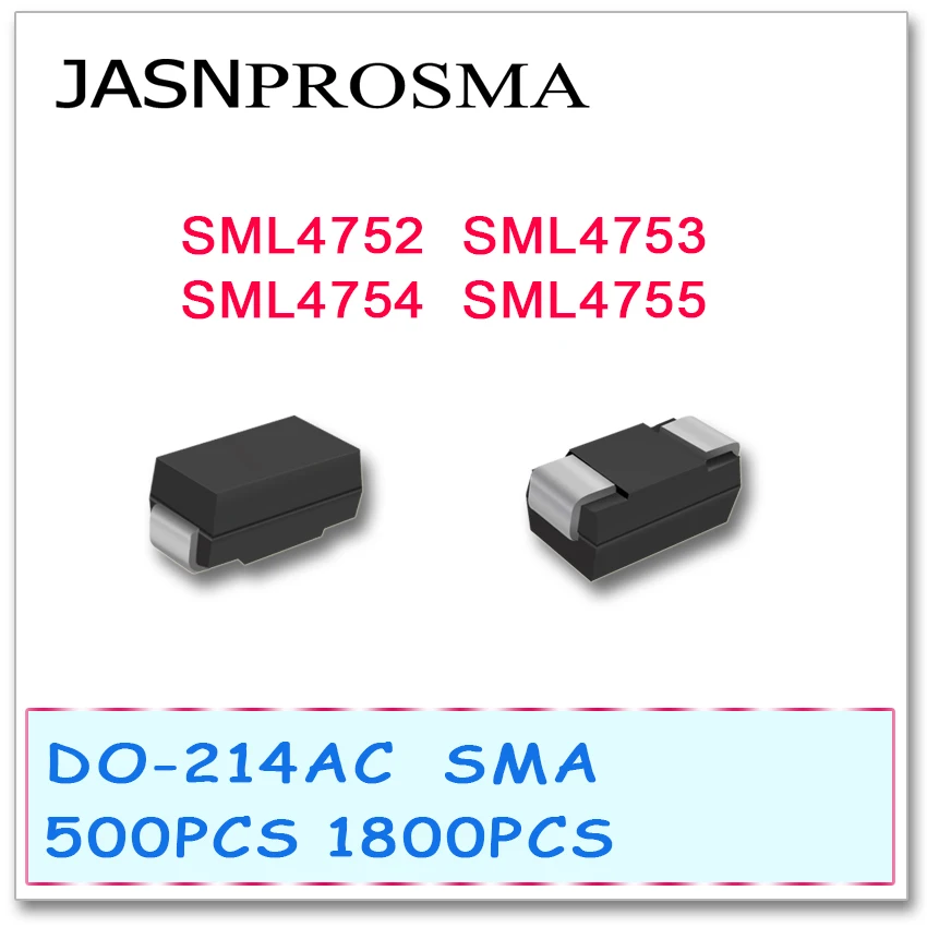 

JASNPROSMA SML4752 SML4753 SML4754 SML4755 DO-214AC 500PCS 1800PCS High quality SML SMD SMA