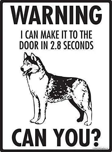 

Tin Sign New Aluminum Warning! Siberian Husky I can Make it to The Door Aluminum Dog Sign Metal Sign 11.8 x 7.8 Inch