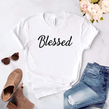 Blessed Letter Print T Shirt Women Short Sleeve O Neck Loose Women Tshirt Ladies Summer Fashion Tee Shirt Tops Clothes