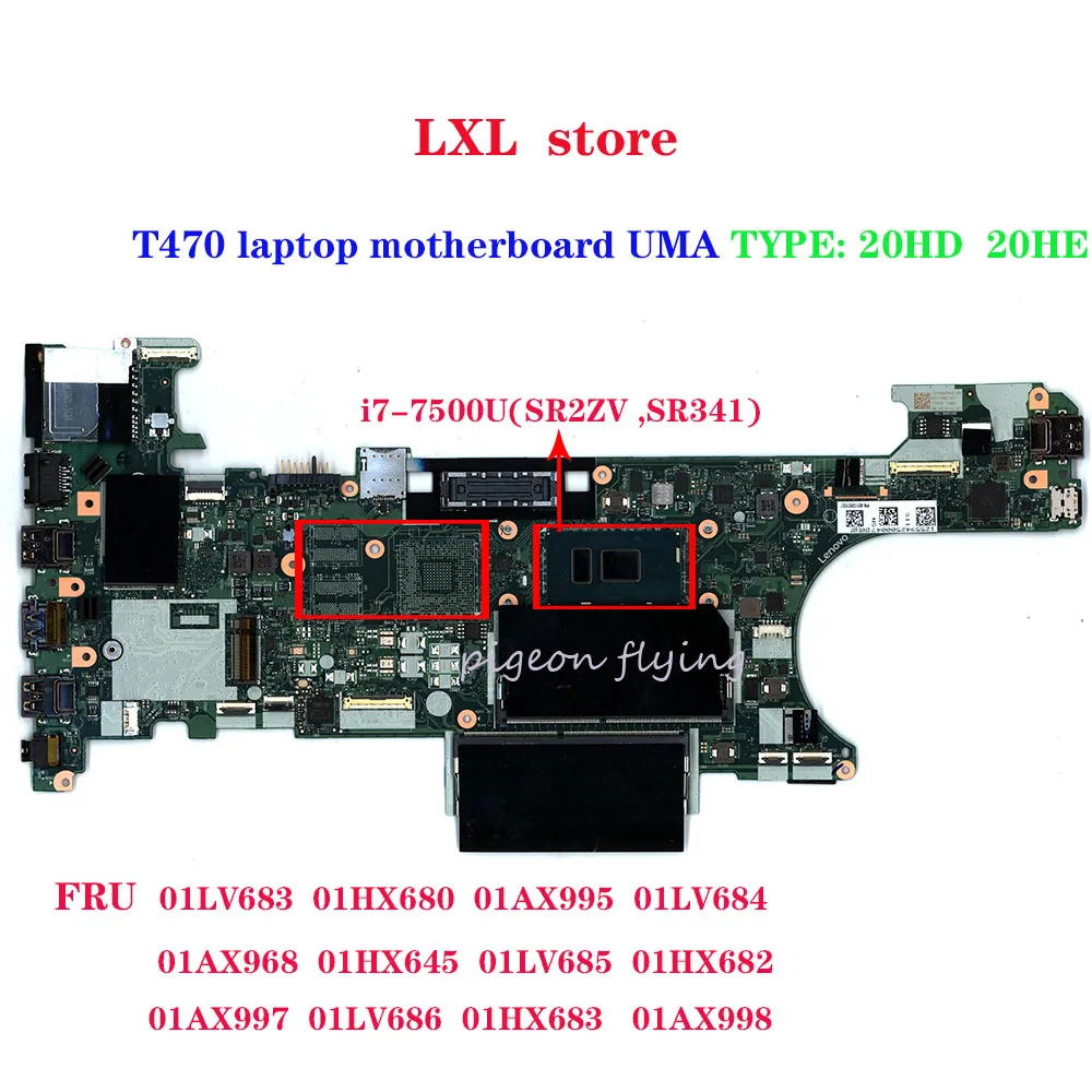  NM-A931 T470 laptop motherboard for Thinkpad laptop UMA CPU:I7-7500U DDR4 FRU 01LV683 01HX680 01AX9
