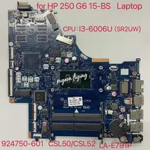 Per HP 250 G6 15-BS Serie Portátil Placa CPU Base: I3-6006U SR2UW 924750-601 CSL50/CSL52 LA-E791P DDR4 MB 100% Test OK