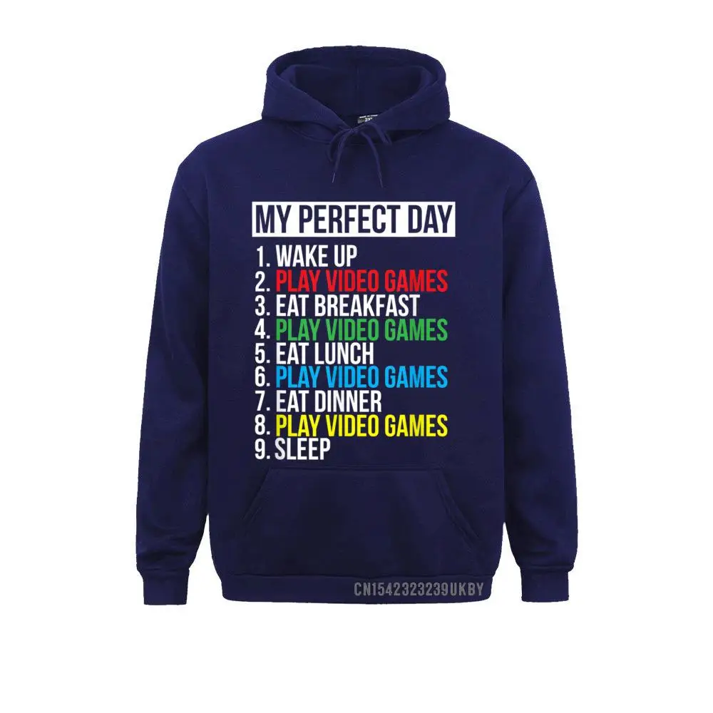 My Perfect Day Video Games T-shirt Funny Cool Gamer Tee Gift T-Shirt__A10857 Sweatshirts Labor Day Design Hoodies Long Sleeve Discount Sportswears Men My Perfect Day Video Games T-shirt Funny Cool Gamer Tee Gift T-Shirt__A10857navy