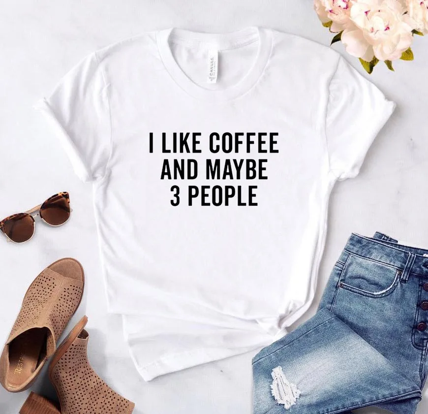 ICH MAG KAFFEE UND VIELLEICHT 3 LEUTE Frauen t-shirt Casual Baumwolle Hipster Lustige t hemd Dame Yong Mädchen Top T Drop Schiff 6470_voghion.com