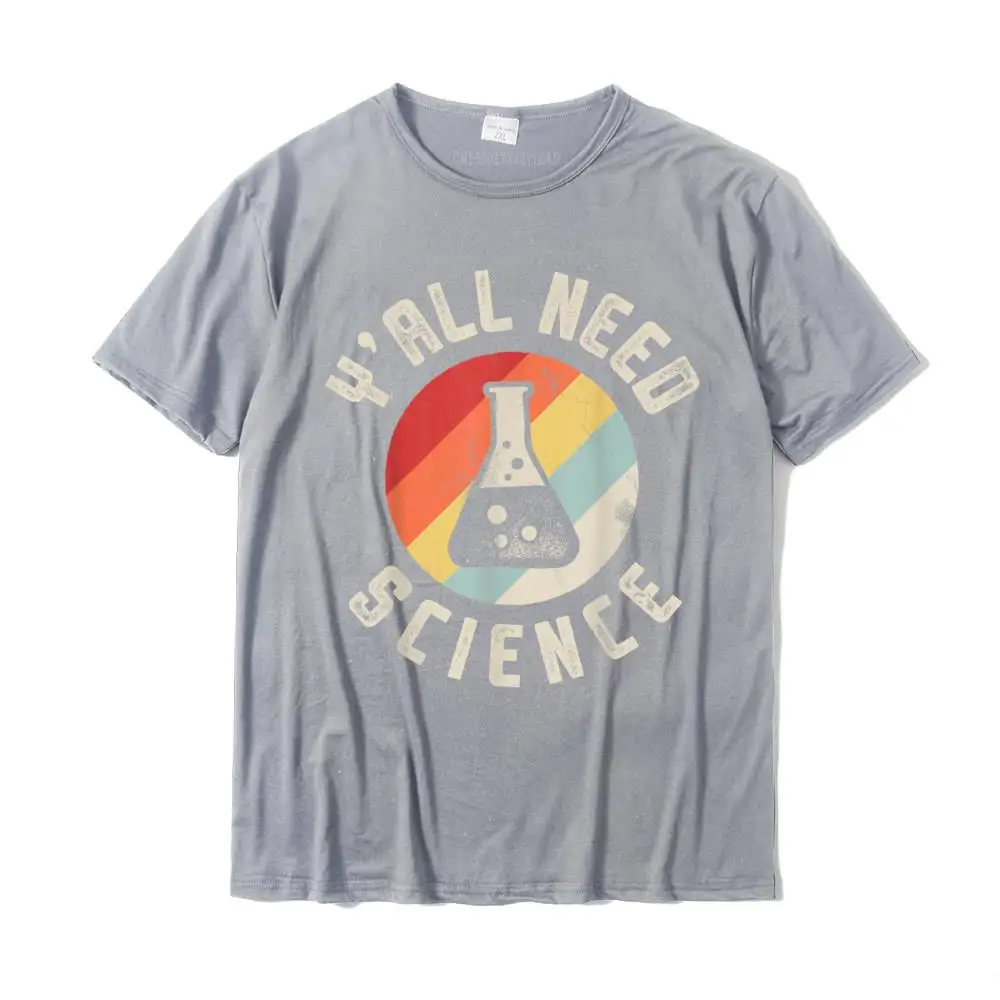 Design Summer Tops Shirt for Men 2021 Popular Summer Fall Round Collar 100% Cotton Short Sleeve T-shirts Crazy Tees Y'all Need Science Chemistry Biology Physics Teacher Student T-Shirt__27454 grey