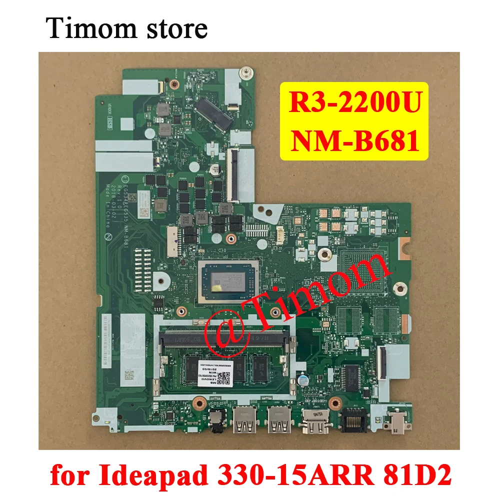 

R3-2200U UMA 4G для Ideapad 330-15ARR 81D2 Встроенная Материнская плата для ноутбука NM-B681 FRU PN 5B20R56763 5B20R56769