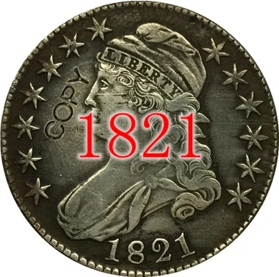 1821 США(1807-1836) 27 монет с закрытым бюстом, Надпись EDGE половина копия доллара монеты - Цвет: 1821
