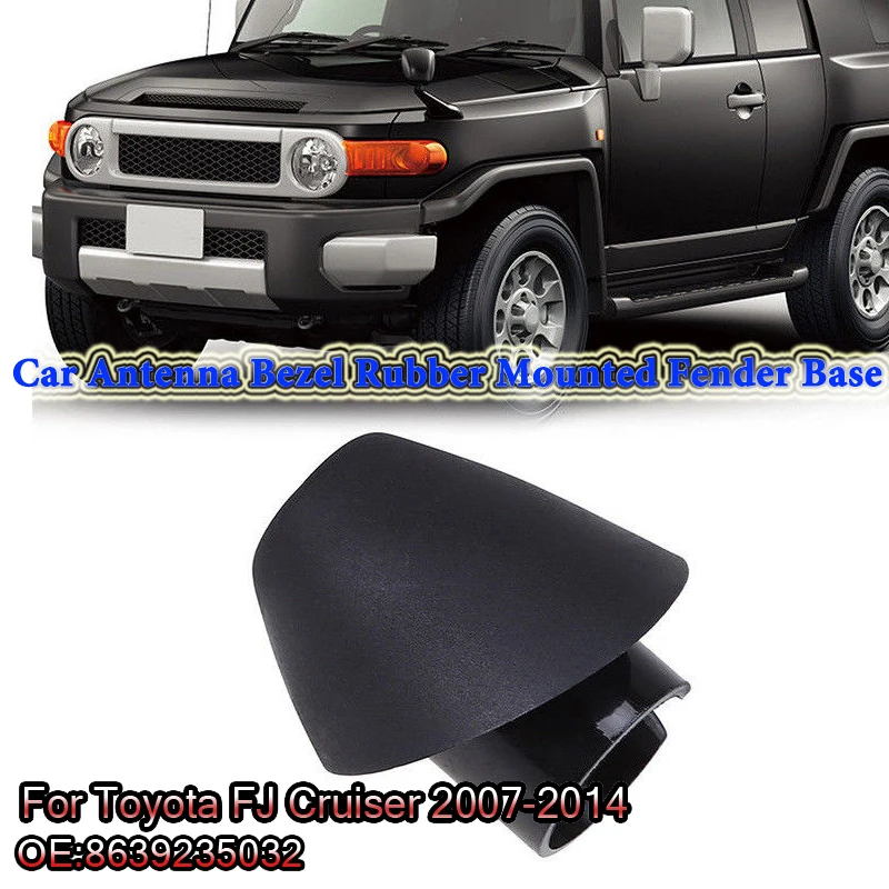 

Rhyming Roof Antenna Bezel Rubber Mounted Fender Base Aerial Fit For Toyota FJ Cruiser 2007-2014 Part 86392-3503 Car Accessories