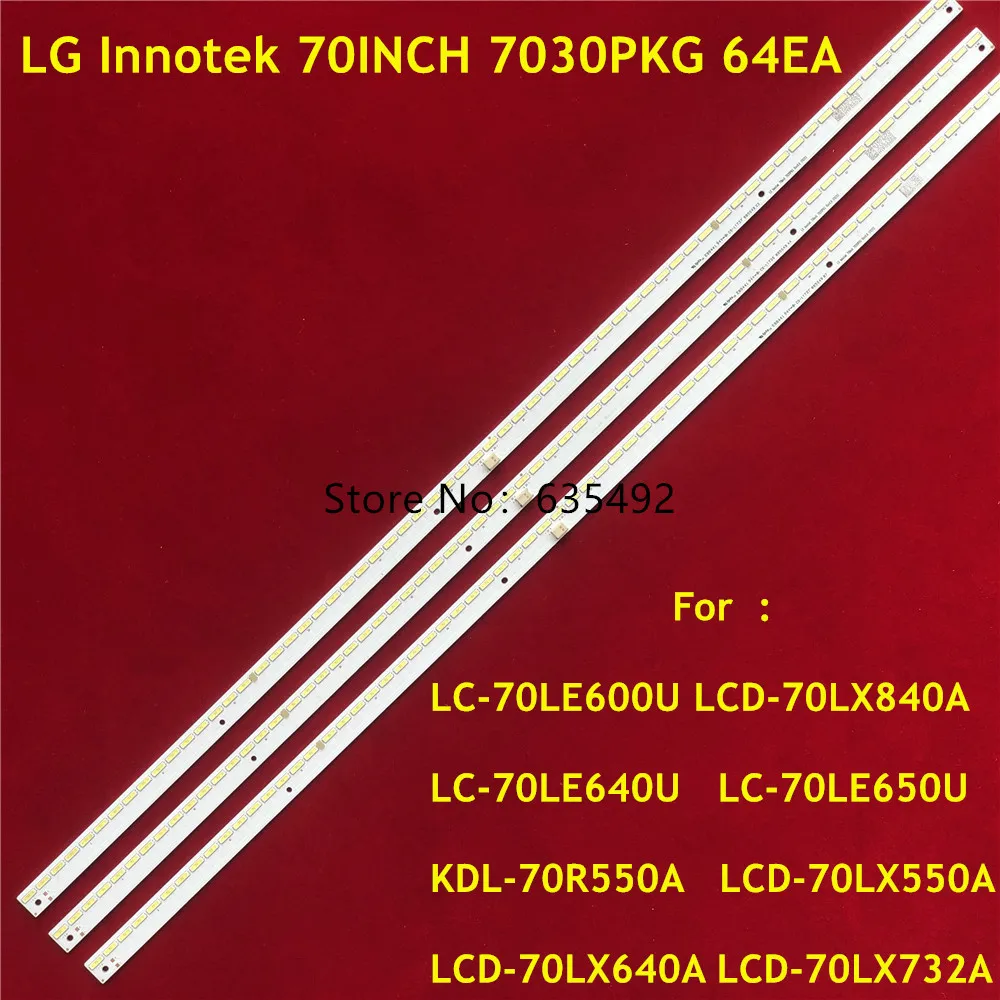 

3PCS LED Strip 64 lamp for LG Innotek 70INCH 7030PKG 64EA QPWBL0028GPZZ LC-70LE600U LC-70LE640U LC-70LE650U E701I-A3 KDL-70R550A