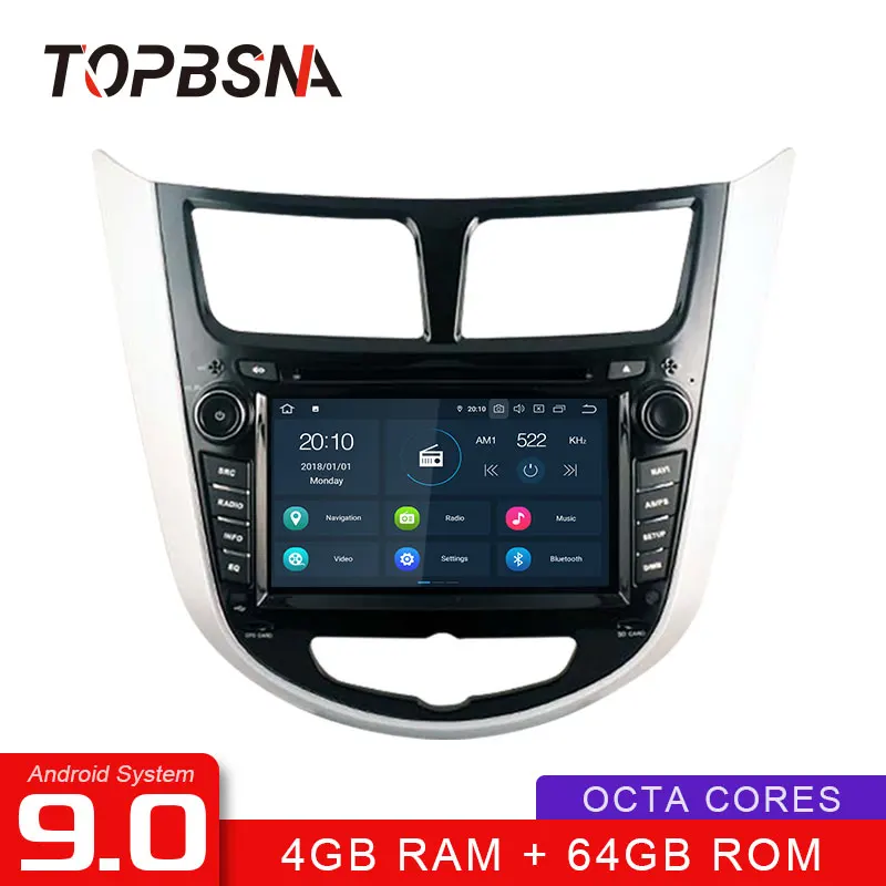 

TOPBSNA Android 9.0 Car Multimedia Player For Hyundai Solaris accent Verna i25 2011-2012 WIFI Stereo 2 Din Car Radio headunit AM