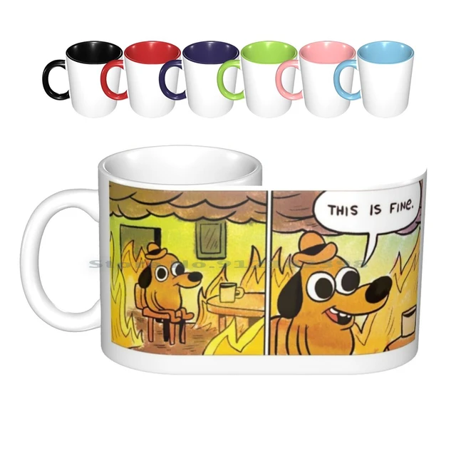 This is Fine Funny Meme Mug