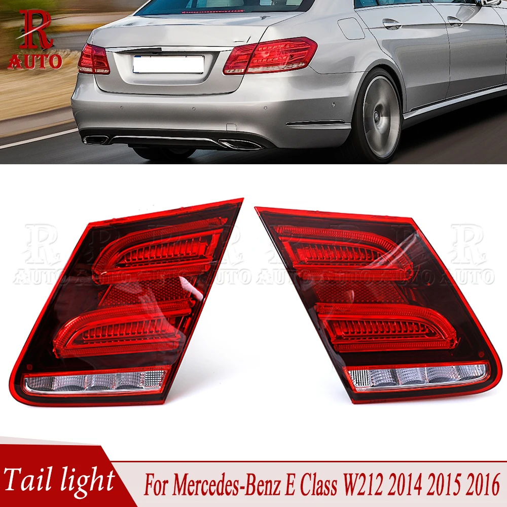 

R-AUTO Tail Light Brake Light 2129060403 2129060303 Red Rear Car Inner Side LED For Mercedes-Benz E Class W212 2014 2015 2016