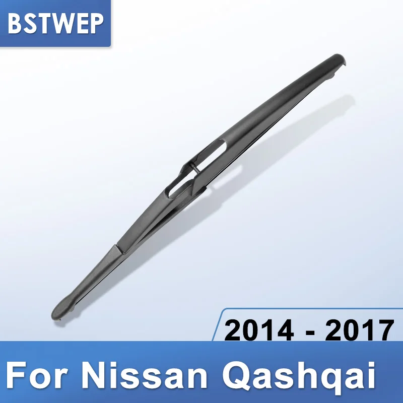 2014 - 2017 BSTWEP Задняя щетка стеклоочистителя для Nissan Qashqai 2006 2007 2008 2009 2010 2011 2012 2013 - Цвет: 2014 - 2017