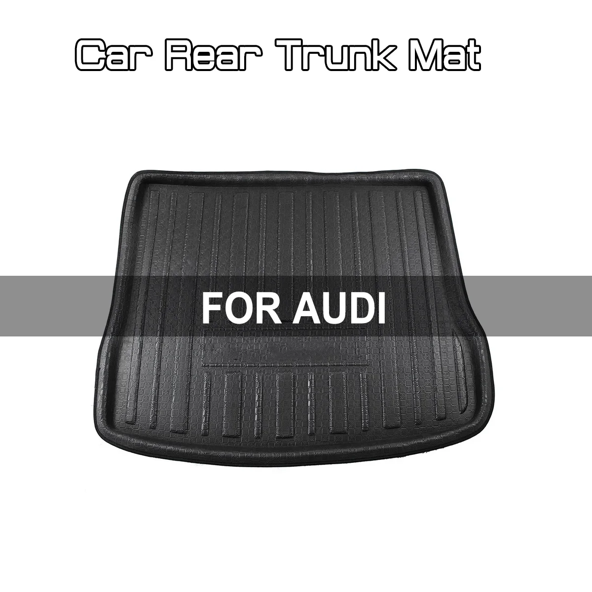 For AUDI A1 A3 A4 A4L A5 A6 A6L Q7 Q5 Q3 Car Rear Trunk Boot Mat Floor Mats Anti Mud Carpet Cargo Waterproof |