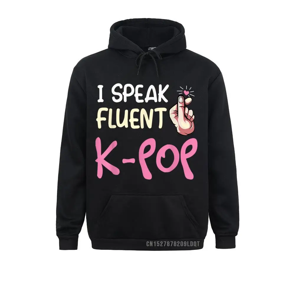 I Speak Fluent K-Pop Gayo Kdrama Idol Hallyu Hangul Korea T-Shirt__B12018 Coupons Long Sleeve Summer Sweatshirts  Women Hoodies Hoods Labor Day I Speak Fluent K-Pop Gayo Kdrama Idol Hallyu Hangul Korea T-Shirt__B12018black