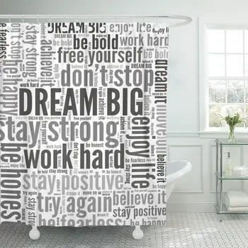 

Shower Curtain Inspirational Dream Big Positive Words Again Don Enjoy Hard Waterproof Polyester Fabric Set with Hooks
