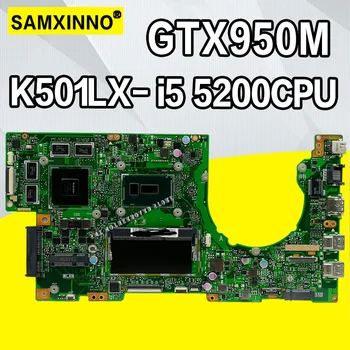 

K501LX Laptop motherboard for ASUS K501LB K501LX K501L K501 Test original mainboard 4G RAM I5-5200U GTX950M-4G motherboard