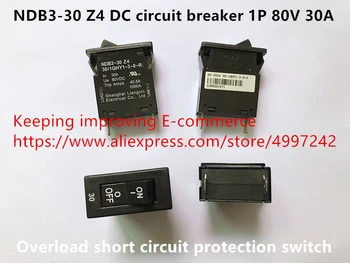 

Original new 100% NDB3-30 Z4 DC circuit breaker 1P 80V 30A overload short circuit protection switch