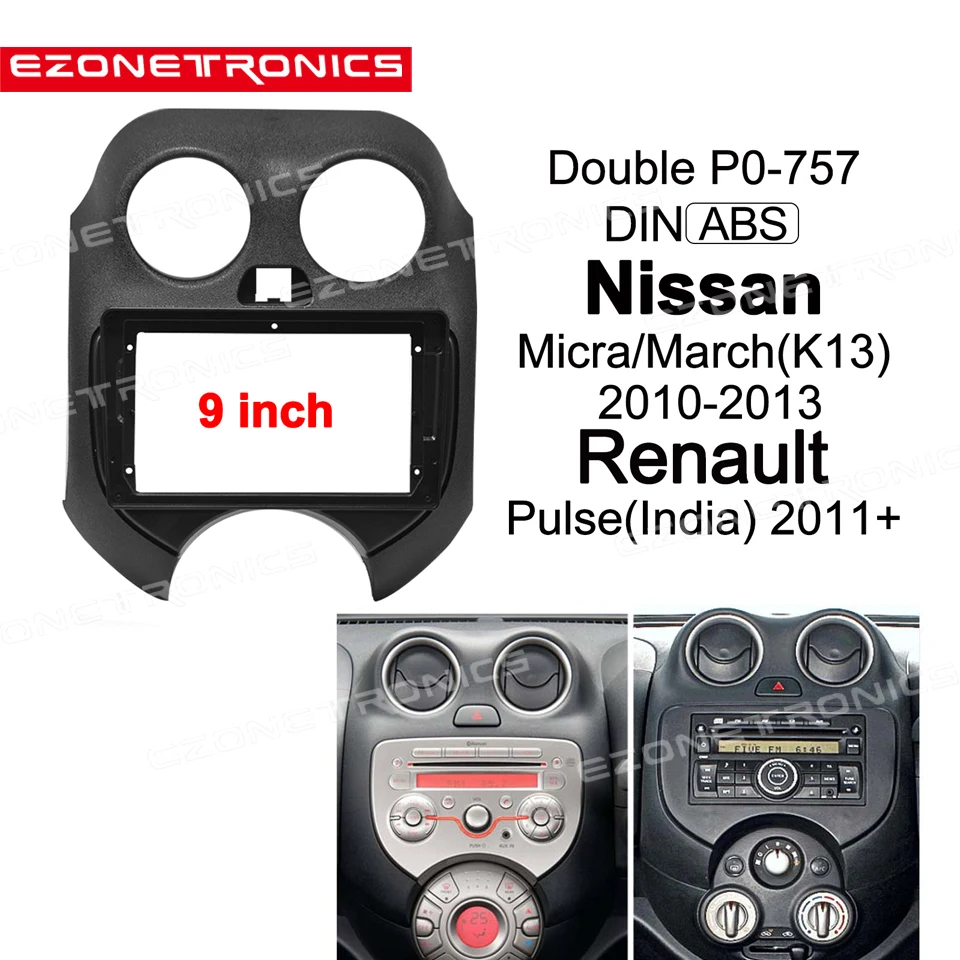 

Car DVD Frame Audio Fitting Adaptor Dash Trim Kits Facia Panel 9" For Nissan Micra/March(K13) 2010-13 Renault Pulse(India) 2011+
