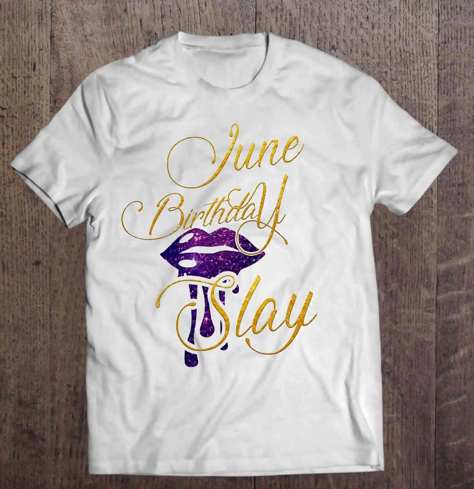June Birthday Slay T-Shirts | Мужская одежда