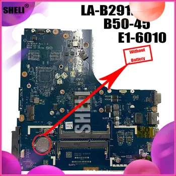 

Stock Limited Discount Test OK SHELI ZAWBA/BB LA-B291P Motherboard for Lenovo B50-45 Laptop motherboard ( for AMD E1-6010 CPU)