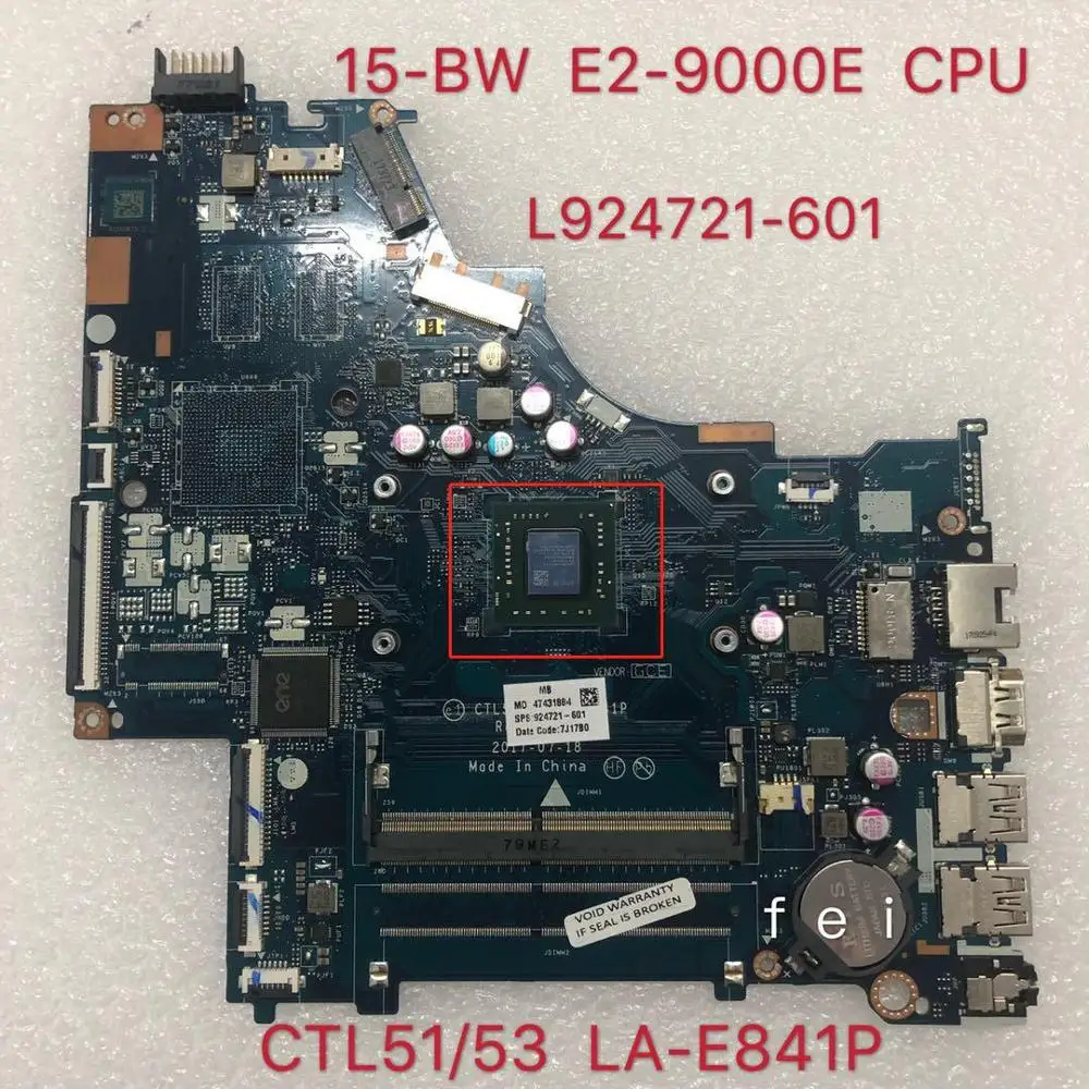 Материнская плата для ноутбука HP 15-BW CPU 924721-924721-601 CTL51 E2-9000E/53 LA-E841P DDR4 100% test ok |
