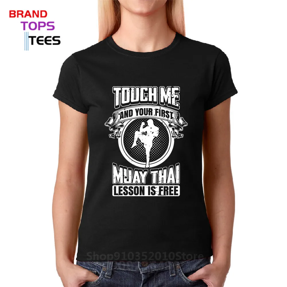 Touch Me And Your First Muay Thai Lezione Is Free Tees Women Tiger Muay Thai T-Shirt Abbigliamento Boxe Thai King Kickboxing Tees