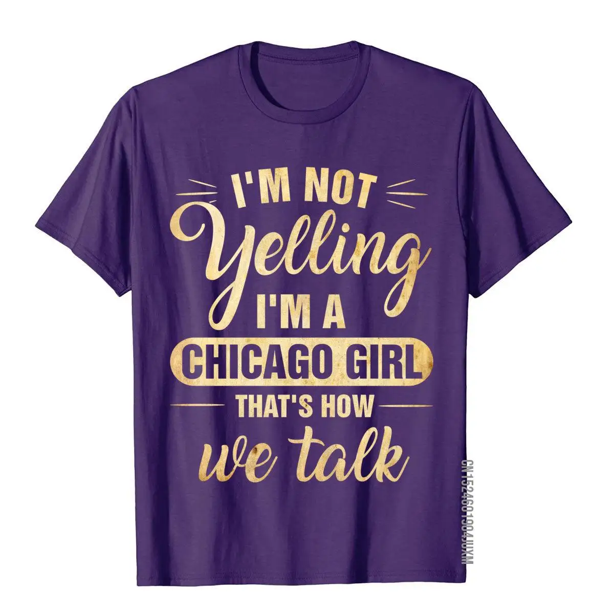 I'm Not Yelling I'm A Chicago Girl That's How We Talk Shirt__97A2034purple