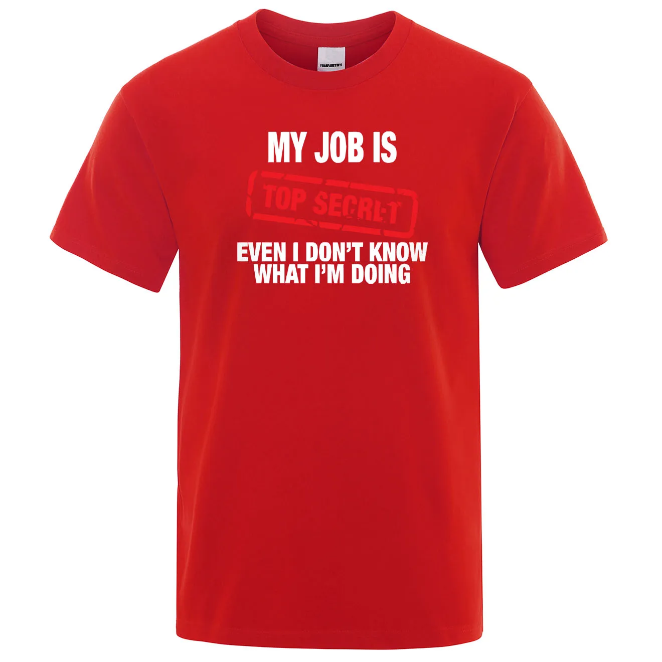 Забавная футболка с надписью «MY JOB IS TOP SECRET», мужская летняя хлопковая футболка с коротким рукавом, Мужская футболка в стиле «Humour» в стиле хип-хоп, повседневные топы, Мужская футболка - Цвет: red 6-5