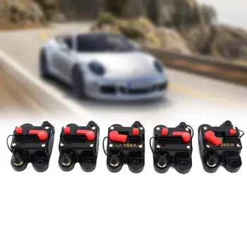 

12V-24V DC 80A 100A 150A 200A 300A Circuit Breaker Reset Fuse Inverter Solar System for Car Marine Boat Bike Stereo Audio Fuse