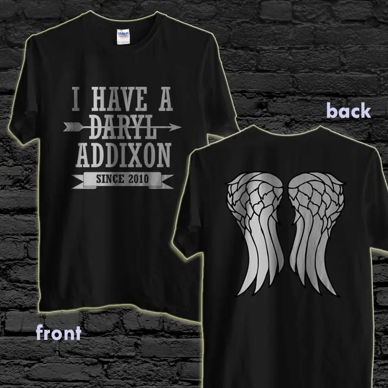 Tops Summer Cool Funny T-Shirt New I HAVE A DARYL ADDIXON T Shirt Walking Dead Daryl Dixon 2-Side |