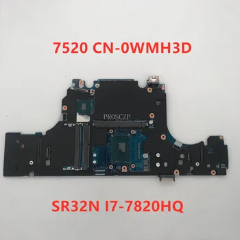 

Free shipping For 7520 Laptop motherboard CN-0WMH3D 0WMH3D 0WMH3D With SR32N I7-7820HQ CPU 100% working well