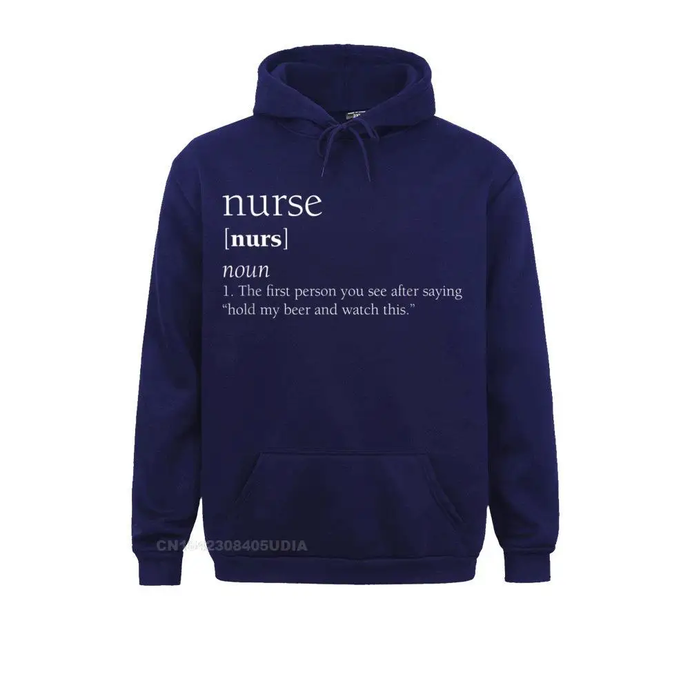 Nurse Definition Funny Hold My Beer Gift T-Shirt__B14501 Hoodies 2021 Hot Sale Printed Long Sleeve Men Sweatshirts Clothes Nurse Definition Funny Hold My Beer Gift T-Shirt__B14501navy