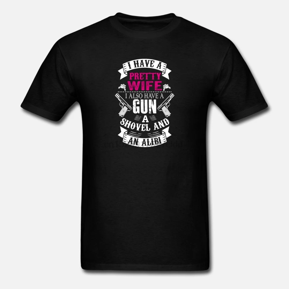 Мужская футболка с надписью a Women t Gun Shovel I Have Pretty Wife | одежда