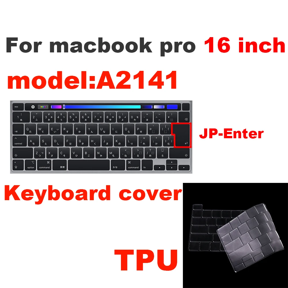 pro16-TPU-JP-KEY Чехол для клавиатуры ноутбука macbook pro 16 дюймов A2141 Защитная пленка для клавиатуры прозрачный чехол для клавиатуры для macbook pro 16 - Цвет: pro16-TPU-JP-KEY