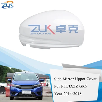 

ZUK Exterior Door Rearview Mirror Cover Housing For HONDA FIT JAZZ GK5 CITY GM6 2015-2020 No Painted Without Lamp Type