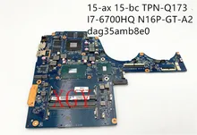 Carte mère originale pour hp 15 ax 15 bc TPN Q173, entièrement testée, 4g, w/I7 6700HQ, N16P GT A2