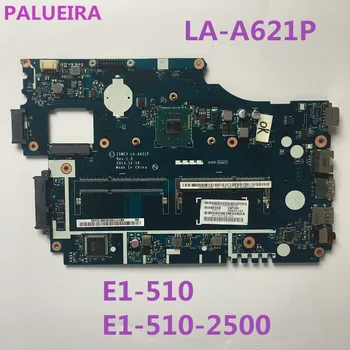 

PALUBEIRA FREE SHIPPING For Acer aspire E1-510 E1-510-2500 laptop motherboard Z5WE3 LA-A621P mainboard WITH CPU BGA 100% fully t