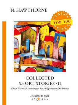 

Foreign languages Hawthorne N. Collected Short Stories II cover soft 16 +