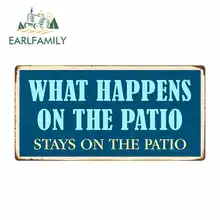 ^#Cheap EARLFAMILY 13cm x 6.6cm for What Happens on The Patio Sign Funny Car Stickers Vinyl Truck RV VAN 3D JDM Car Accessories Cartoon ^#Cheap EARLFAMILY 13cm x 6.6cm for What Happens on The Patio Sign Funny Car Stickers Vinyl Truck RV VAN 3D JDM Car Accessories Cartoon