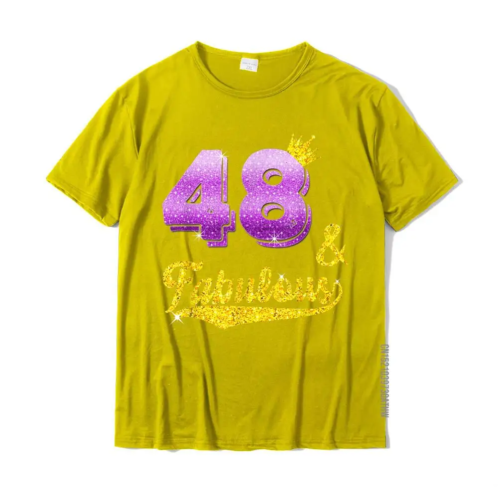 Casual Round Collar T-Shirt Summer/Autumn Tops Tees Short Sleeve Special All Cotton Unique Sweatshirts Casual Youth 48 and fabulous - 48 years old Gift - 48th Birthday T-Shirt__MZ18071 yellow