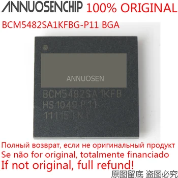 

1PCS BCM5482SA1KFBG P11 BCM5482SAIKFBG BCM5482 BGA BCM5482SA1KFBG BCM5482SA1KFB in Stock