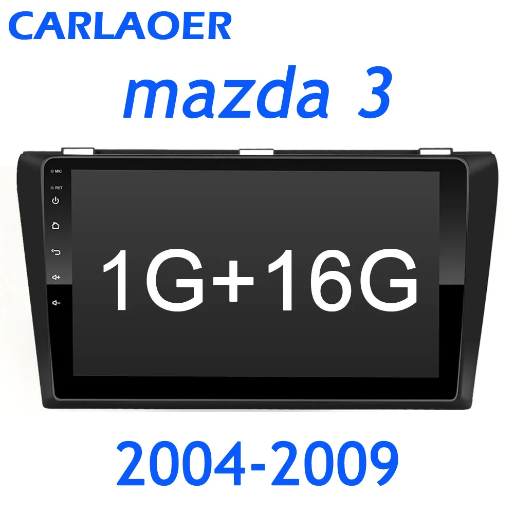 1G RAM 2004 to 2009 4G+ 32G Android 8,1 Автомагнитола для Mazda 3 2004-2013 maxx axel Wifi авто стерео Автомобильная dvd-навигационная система стерео Мультимедийный Плеер - Цвет: 1G RAM 2004 to 2009