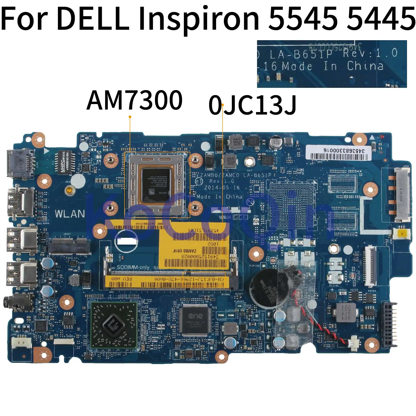 KoCoQin материнская плата для ноутбука DELL Inspiron 5545 5445 A10-7300 CN-0JC13J 0JC13J ZAMB0/ZAMC0 LA-B651P AM7300 |