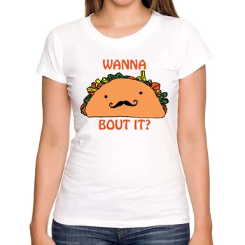 

Cheapest 2020 Summer Fashion Wanna Taco Bout It Design Women T-shirt Short Sleeve Casual Lady Tops Bread Printed Novelty Tee